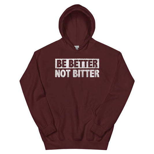Be Better Hoodie