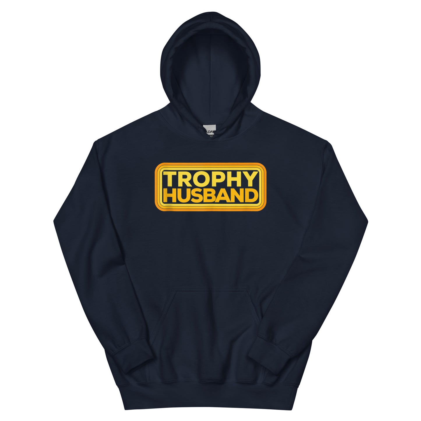 Trophy Husband Hoodie