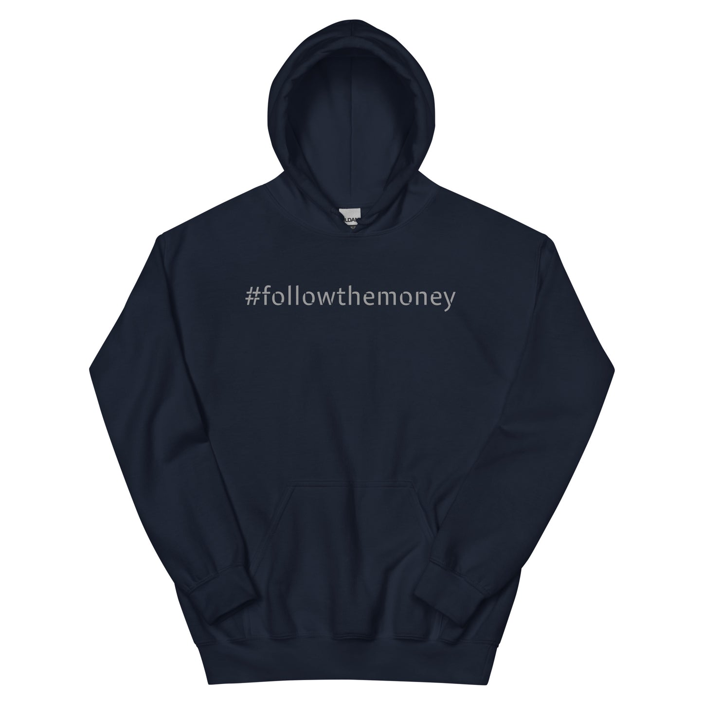 Follow the Money Hoodie
