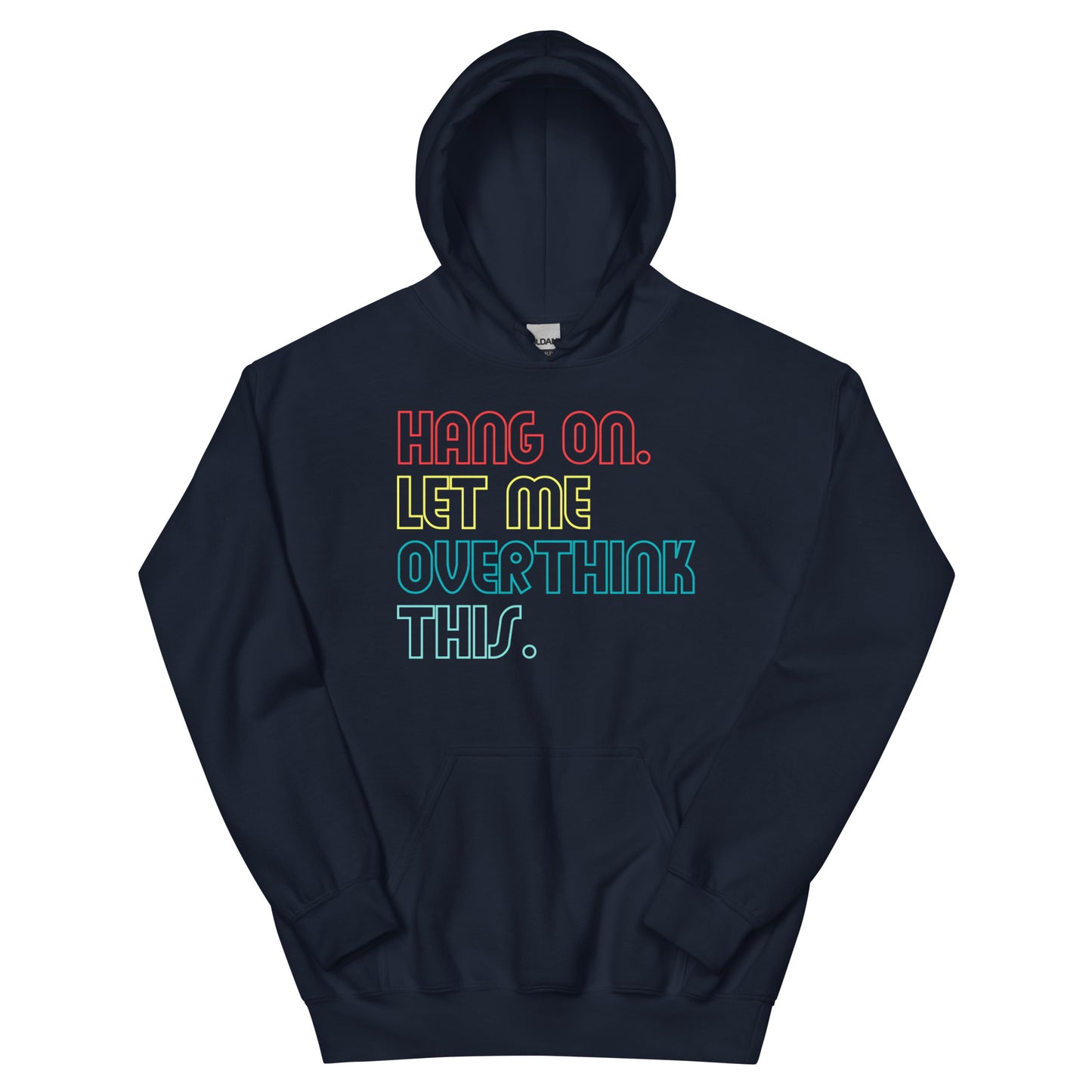 Overthink Hoodie