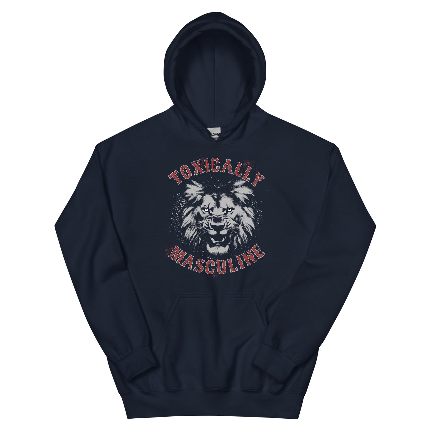Toxic Masculine Hoodie