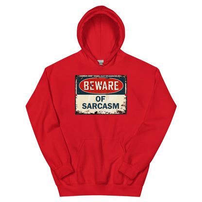 Beware of Sarcasm Hoodie