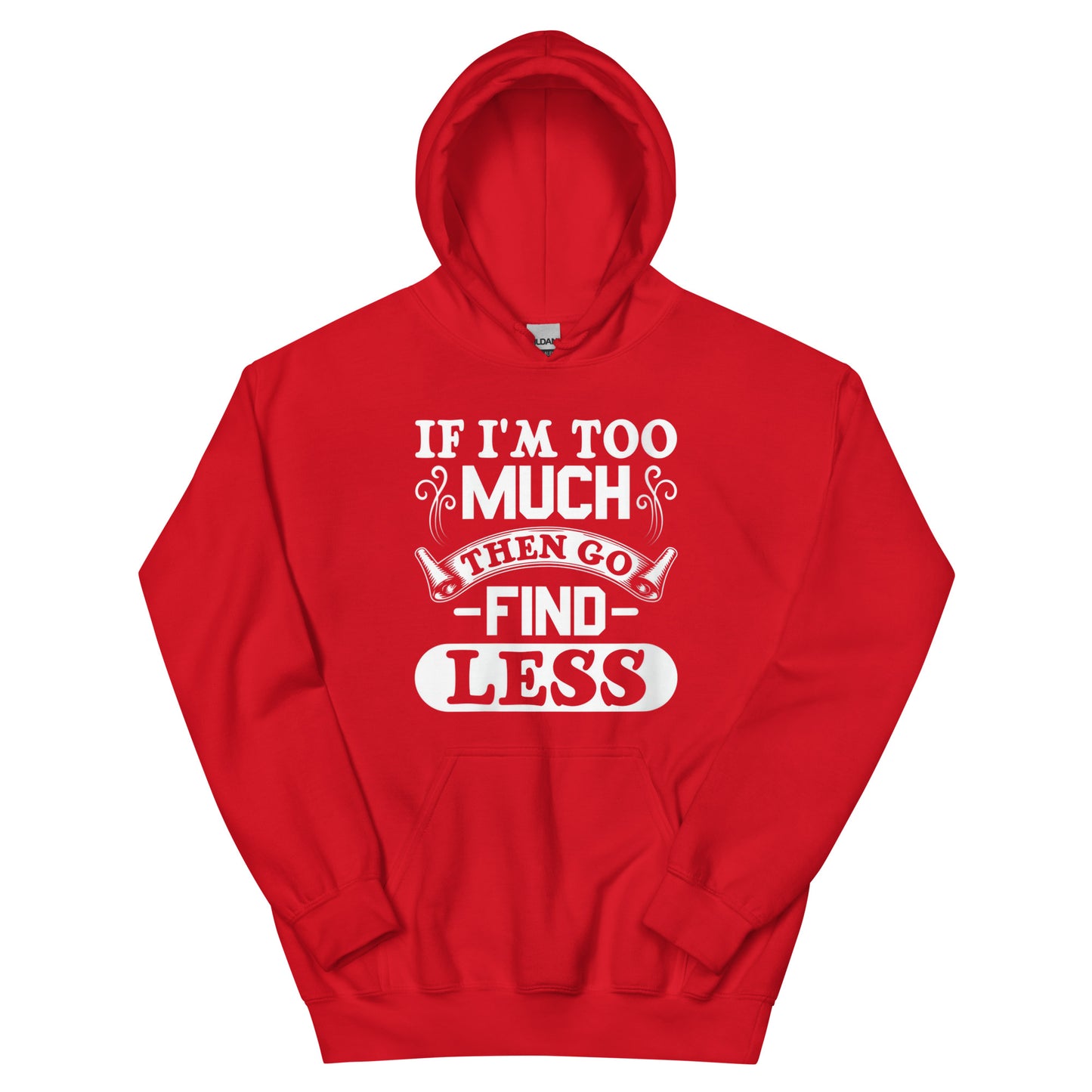 Too Much Hoodie