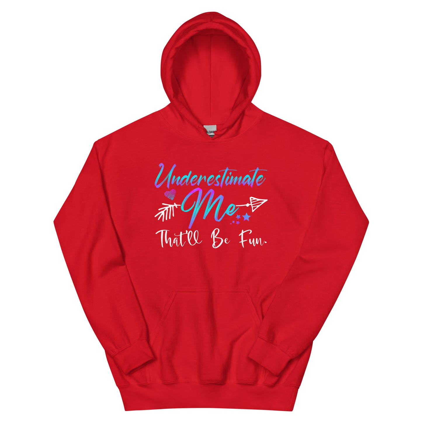 Underestimate Me Hoodie
