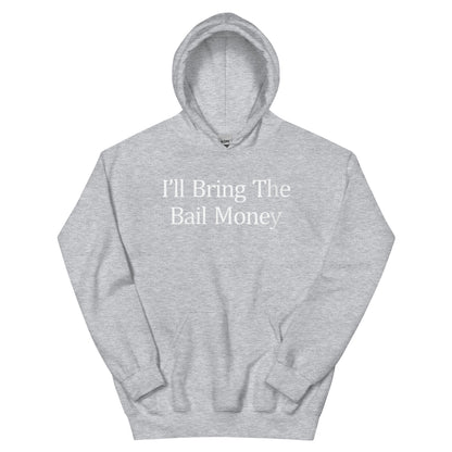 Bail Money Hoodie