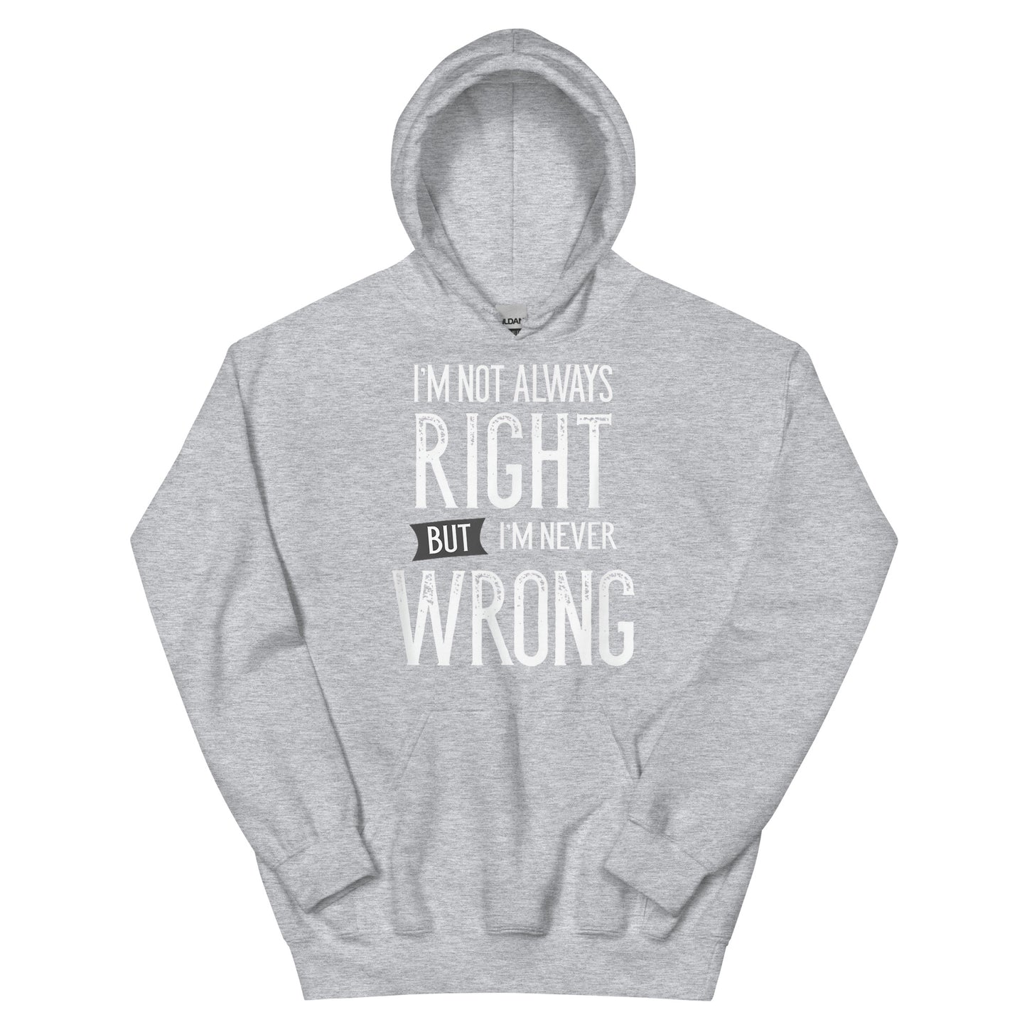 Never Wrong Hoodie