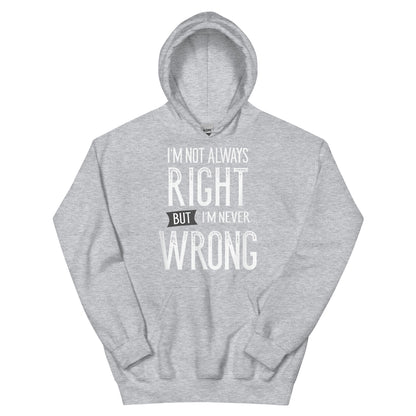 Never Wrong Hoodie