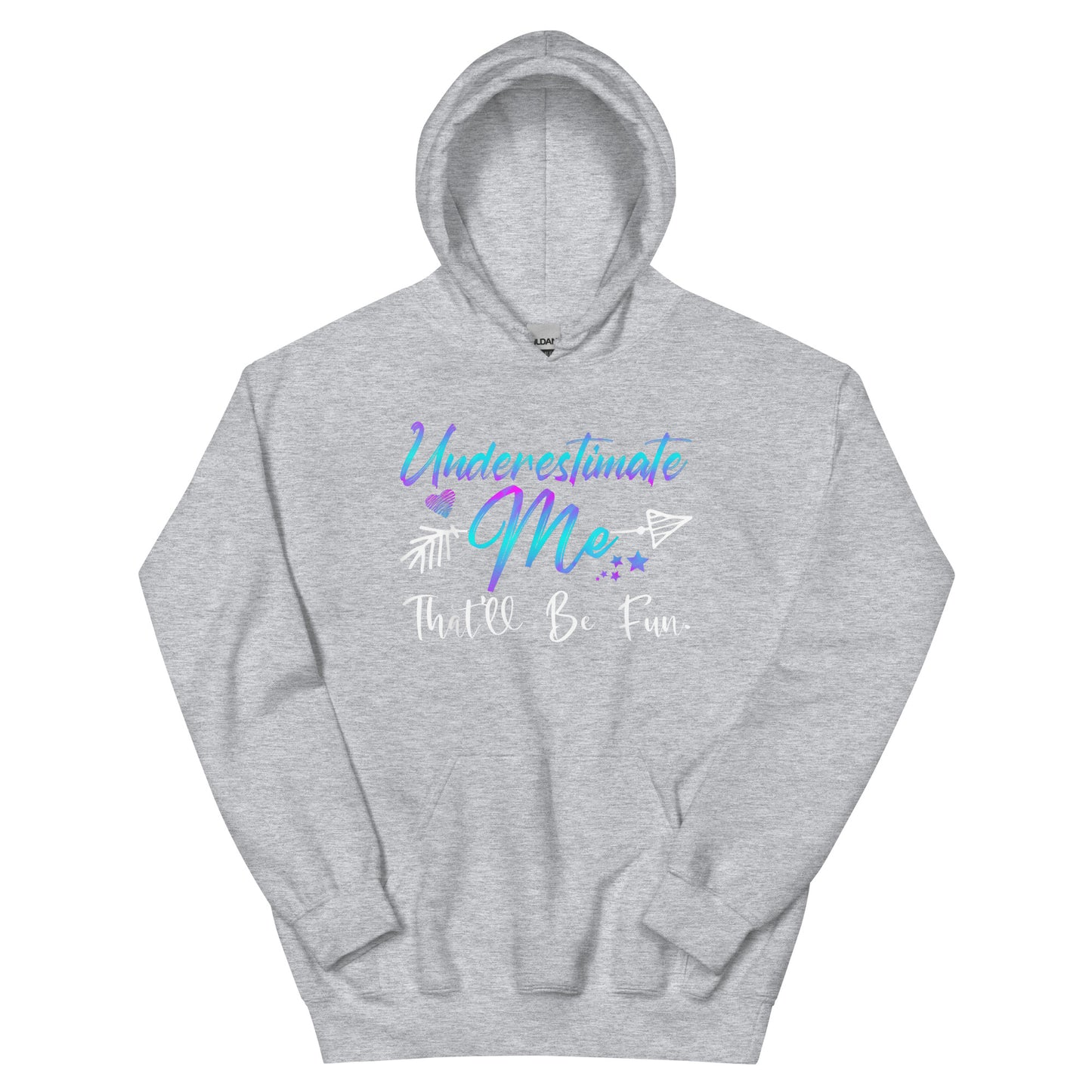 Underestimate Me Hoodie