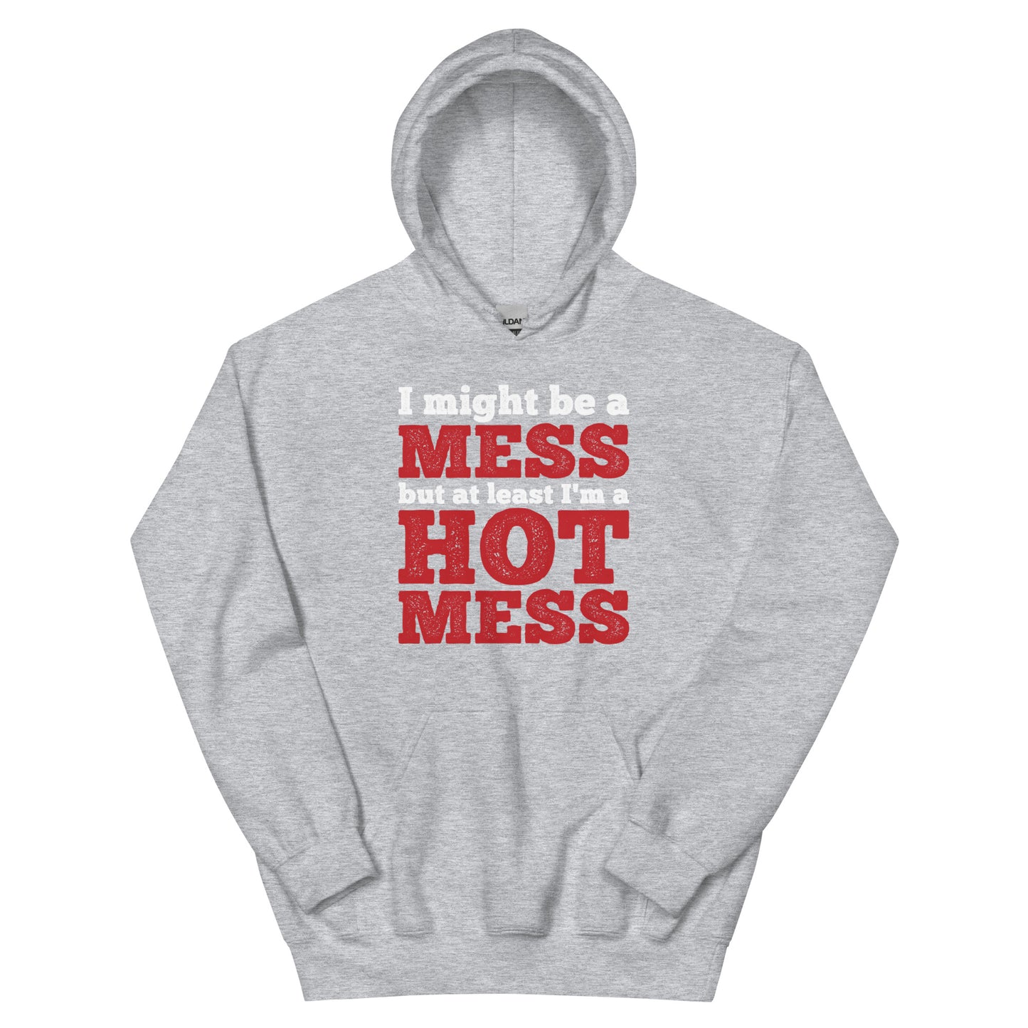 I'm a Mess Hoodie