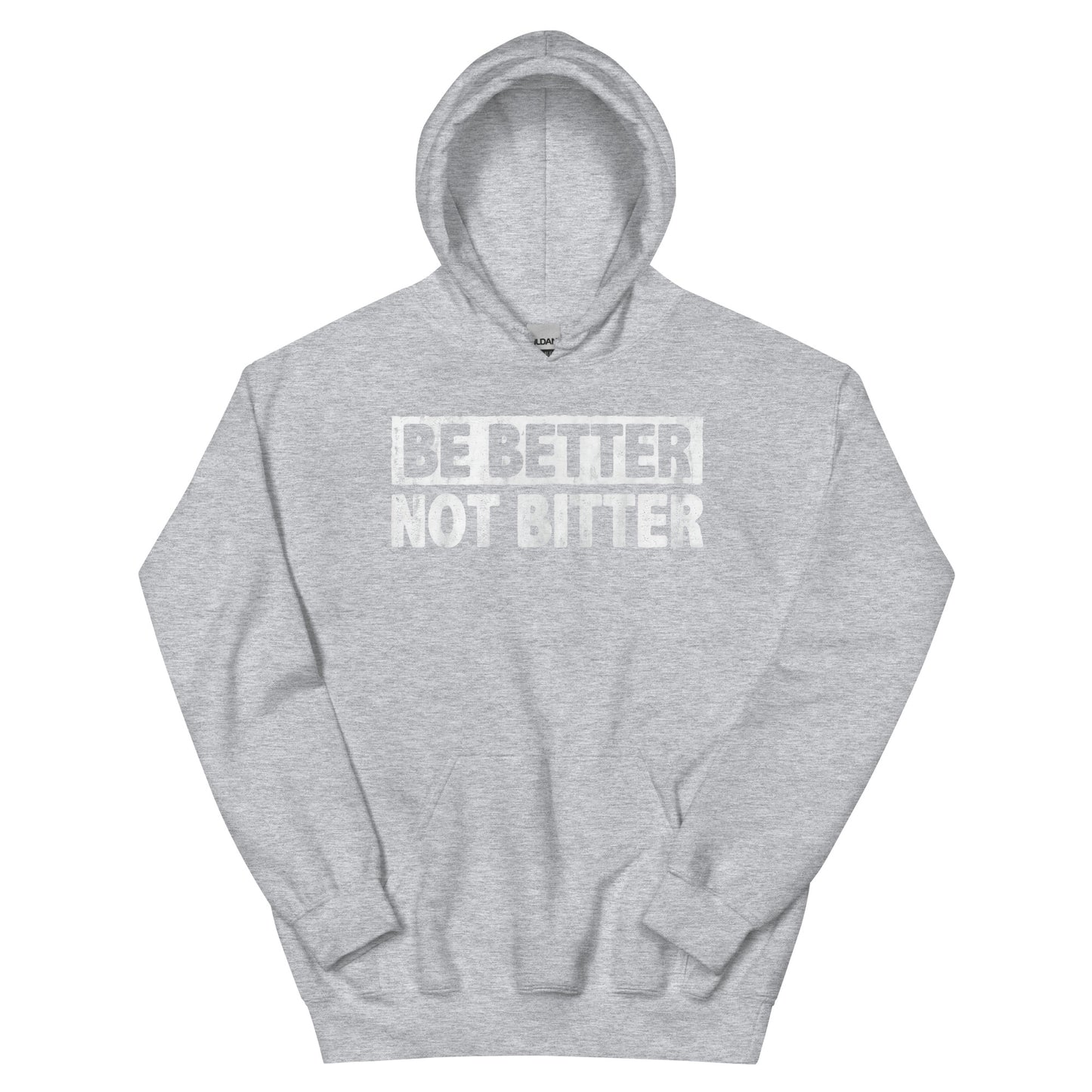Be Better Hoodie