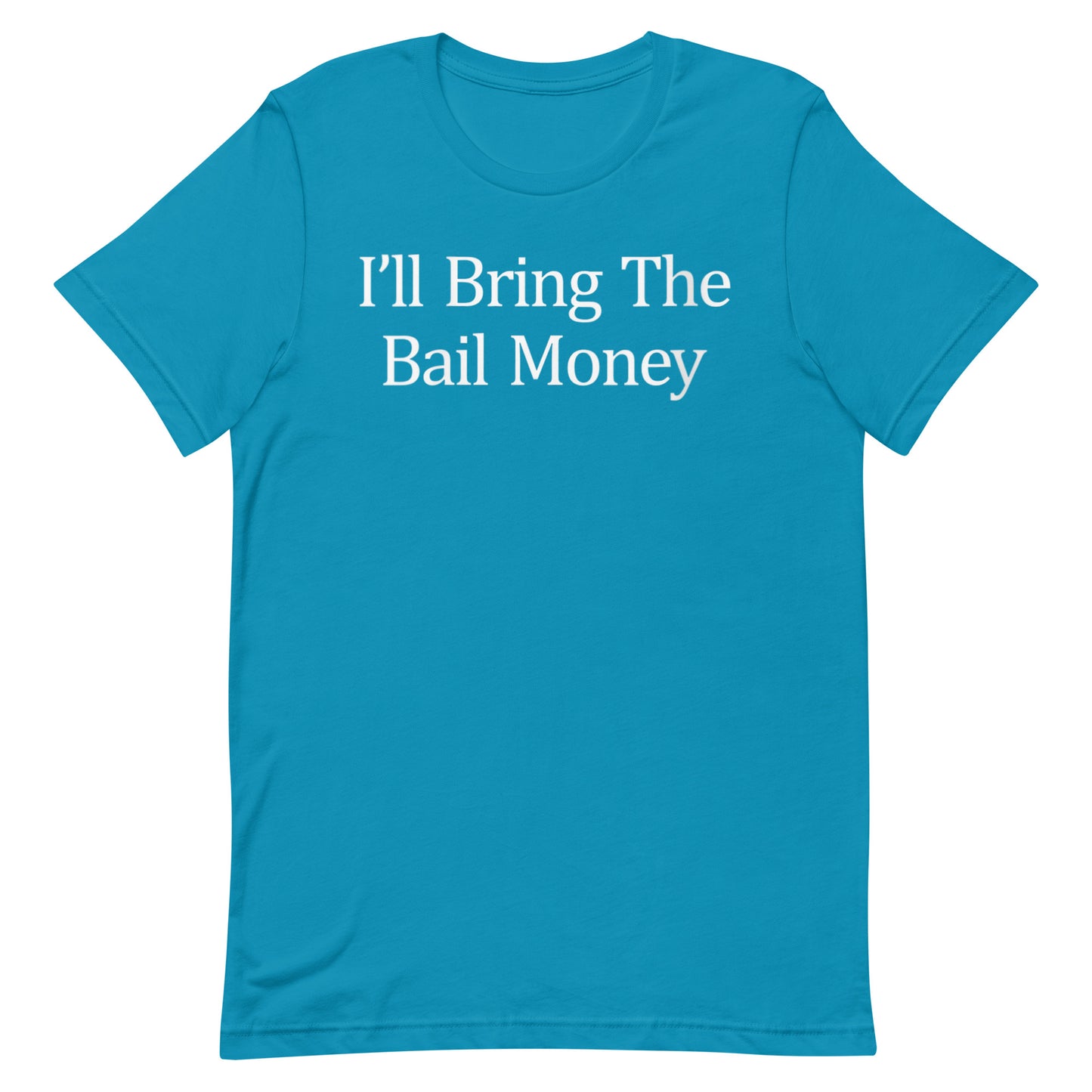 Bail Money T-shirt