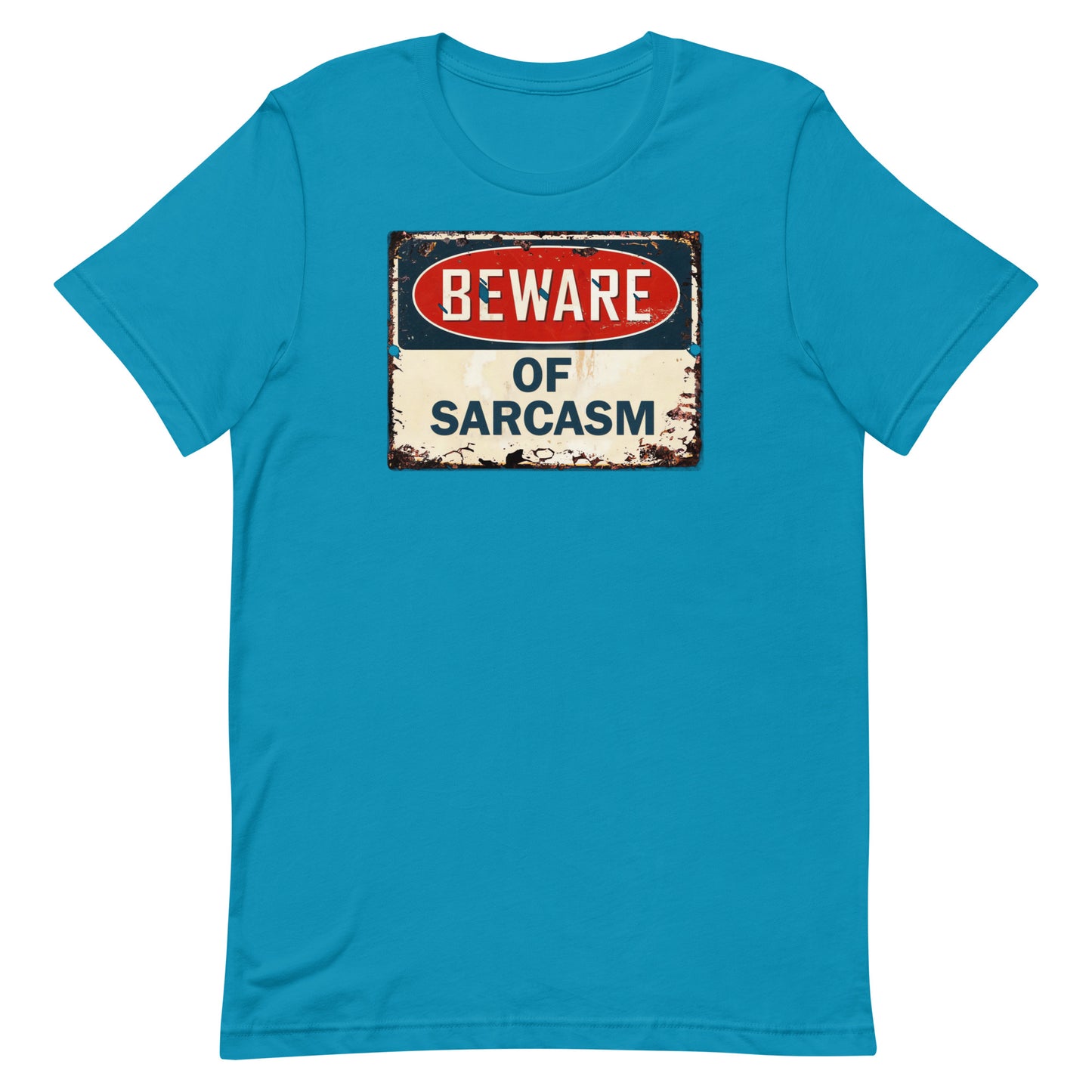Beware of Sarcasm T-shirt