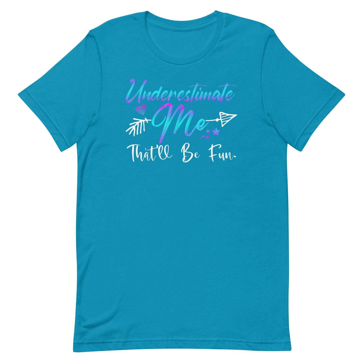 Underestimate Me T-shirt