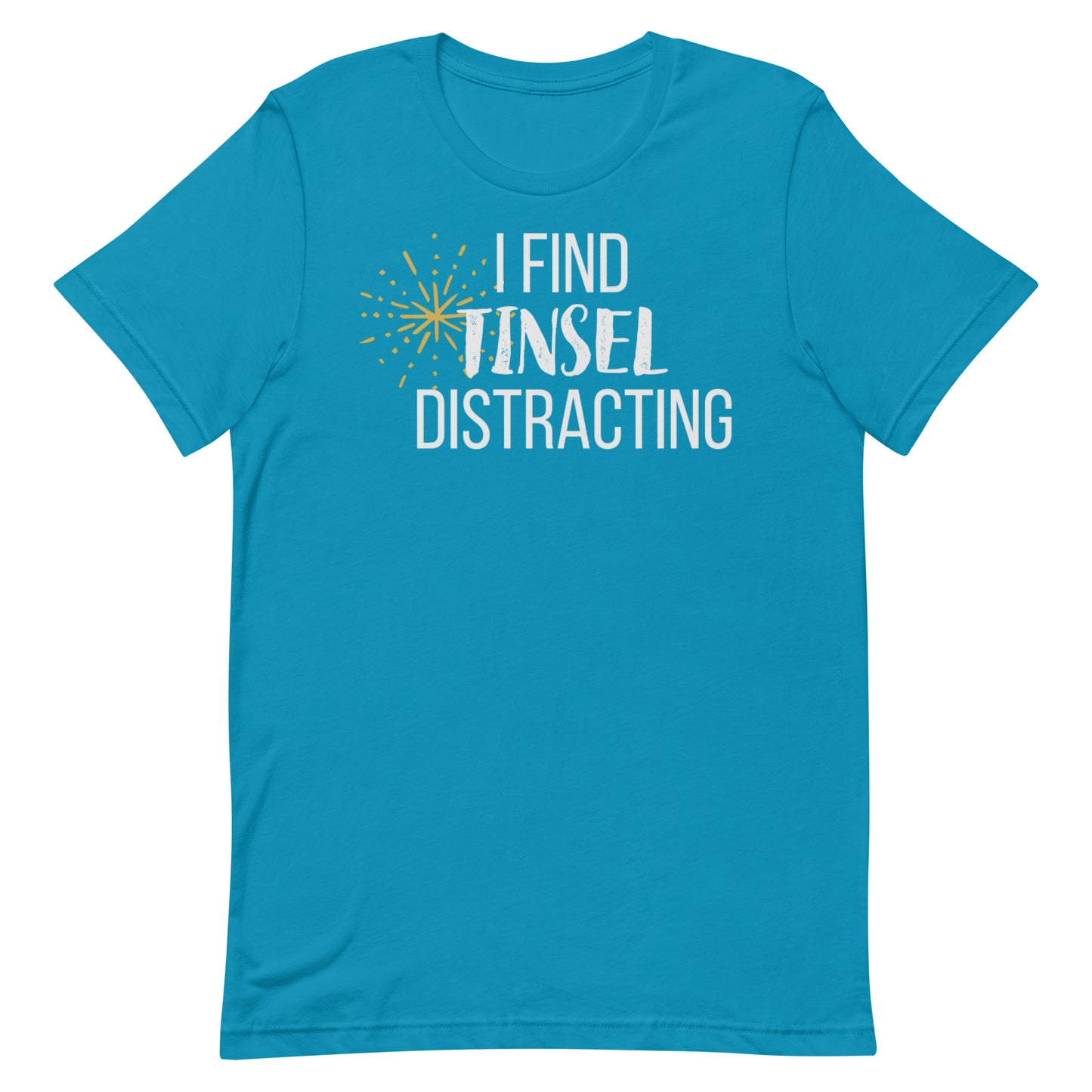 Tinsel Distracting T-shirt