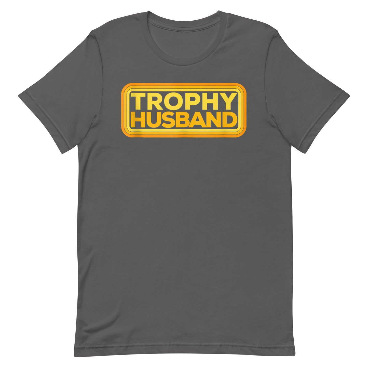 Trophy Husband T-shirt