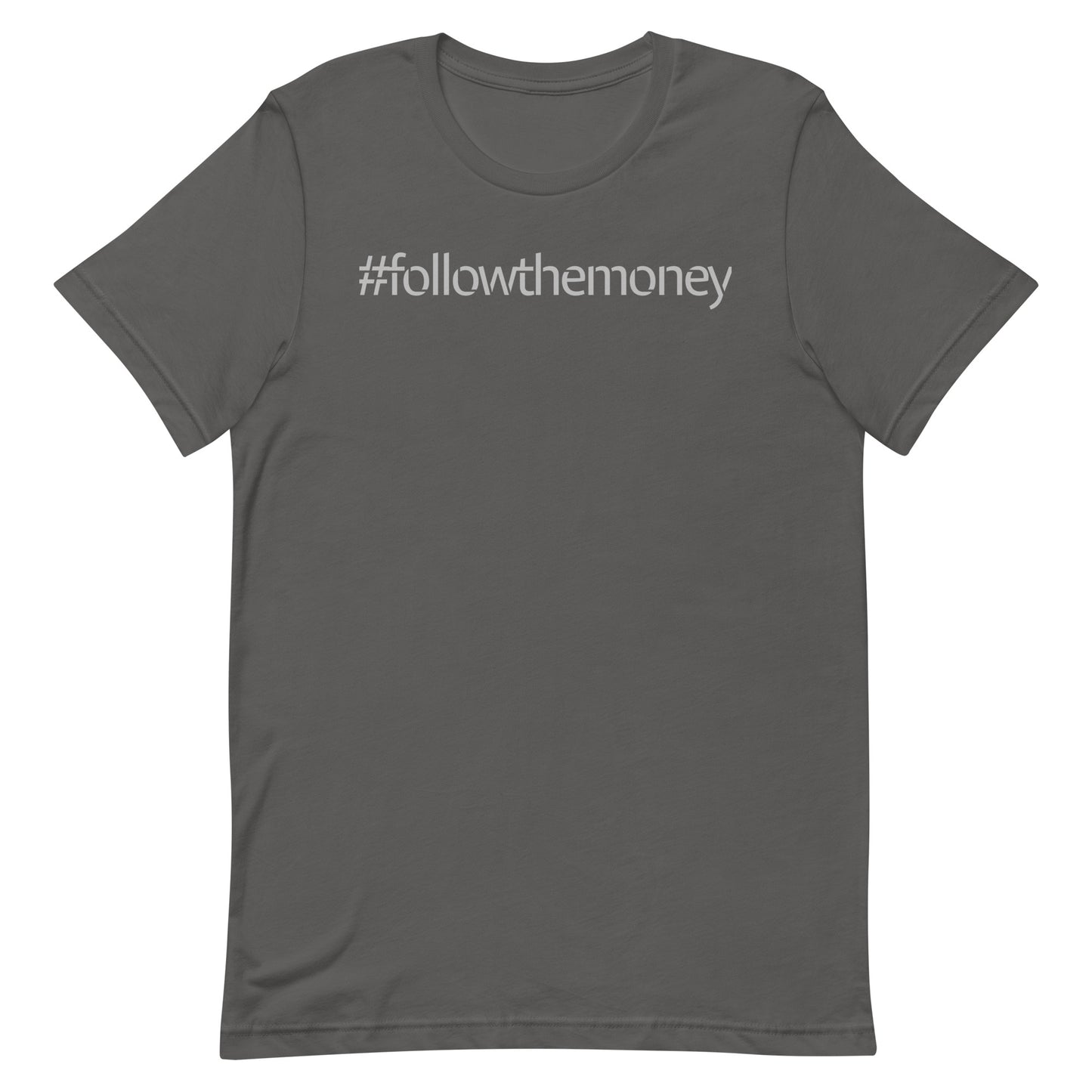 Follow the Money T-shirt