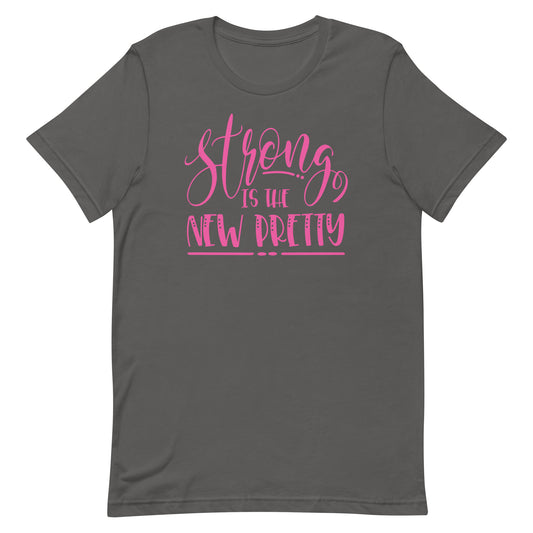 Strong is Pretty T-shirt