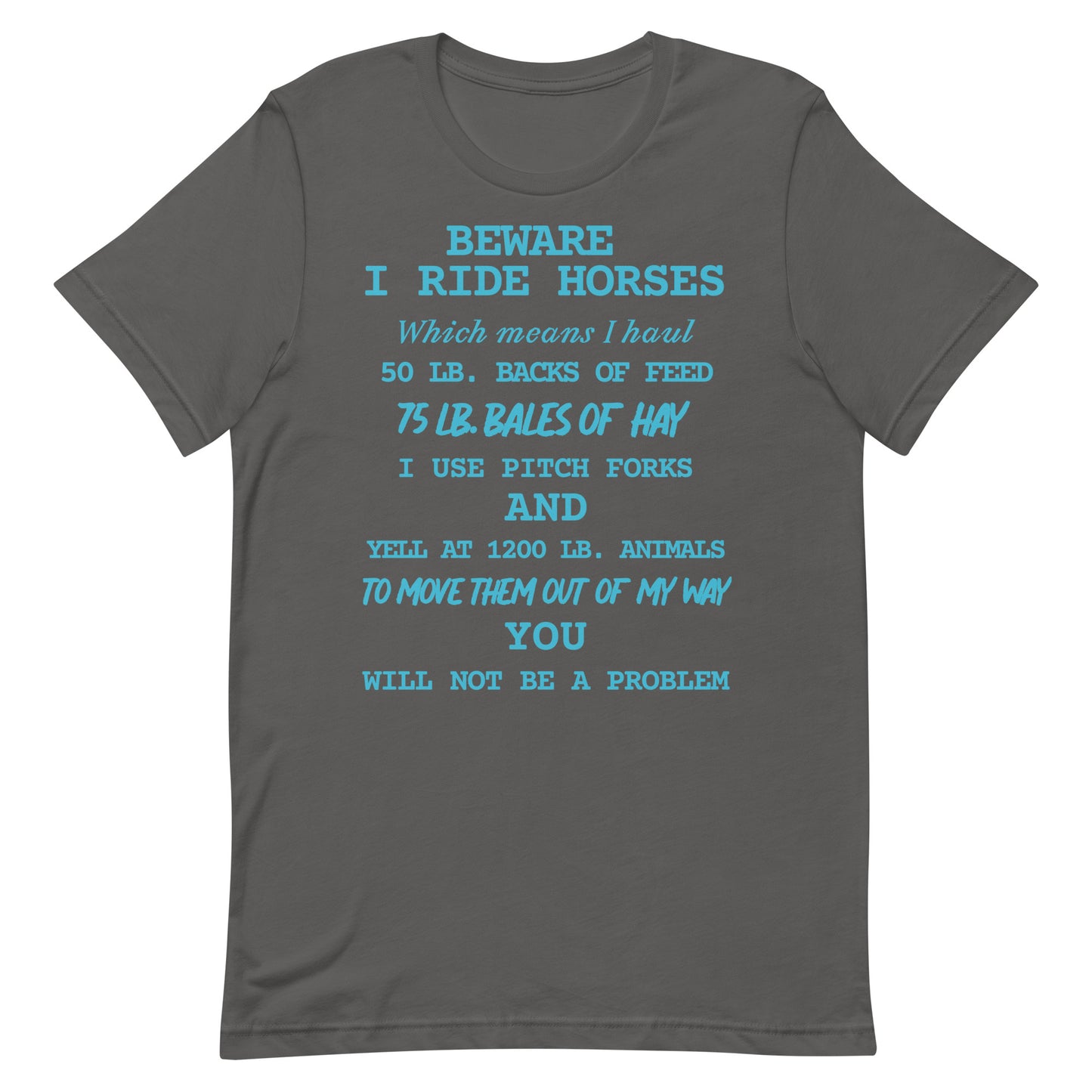 I Ride Horses T-shirt