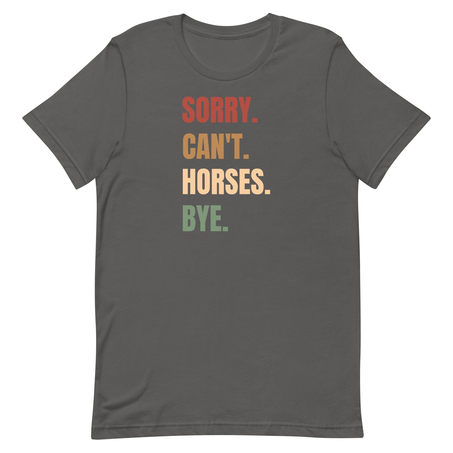 Sorry can't Horses T-shirt