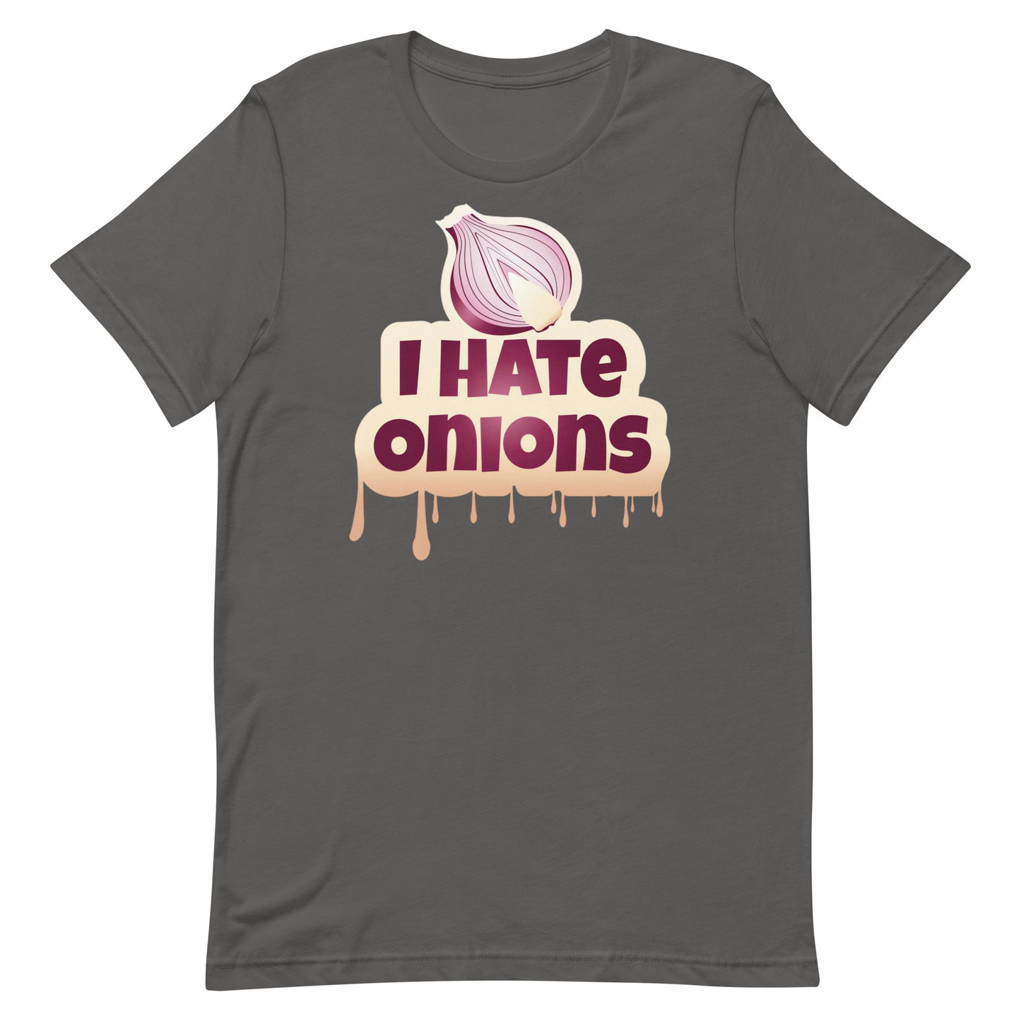 I Hate Onions T-shirt