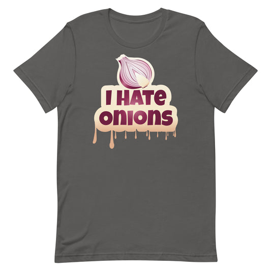 I Hate Onions T-shirt