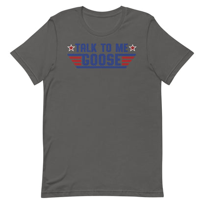 Talk to me Goose T-shirt