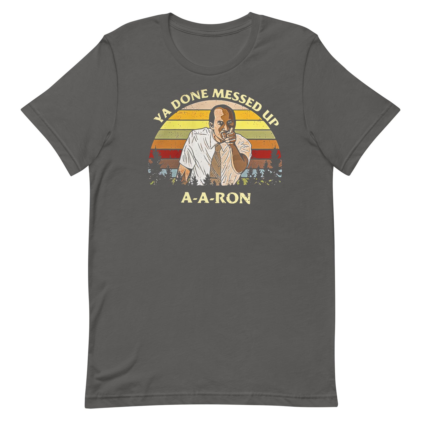 A-A-RON T-Shirt