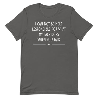 My Face Does T-shirt
