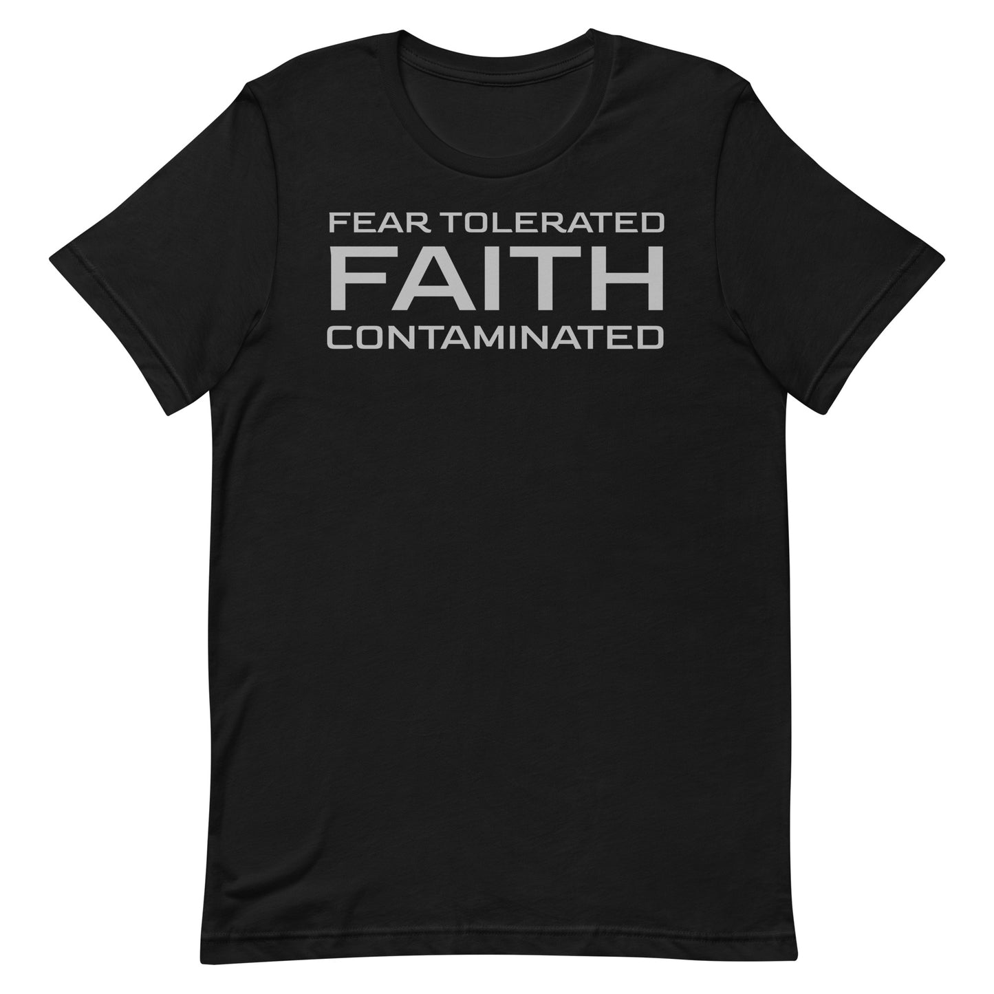 Faith Contaminated T-shirt