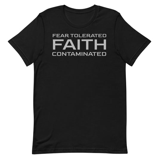 Faith Contaminated T-shirt