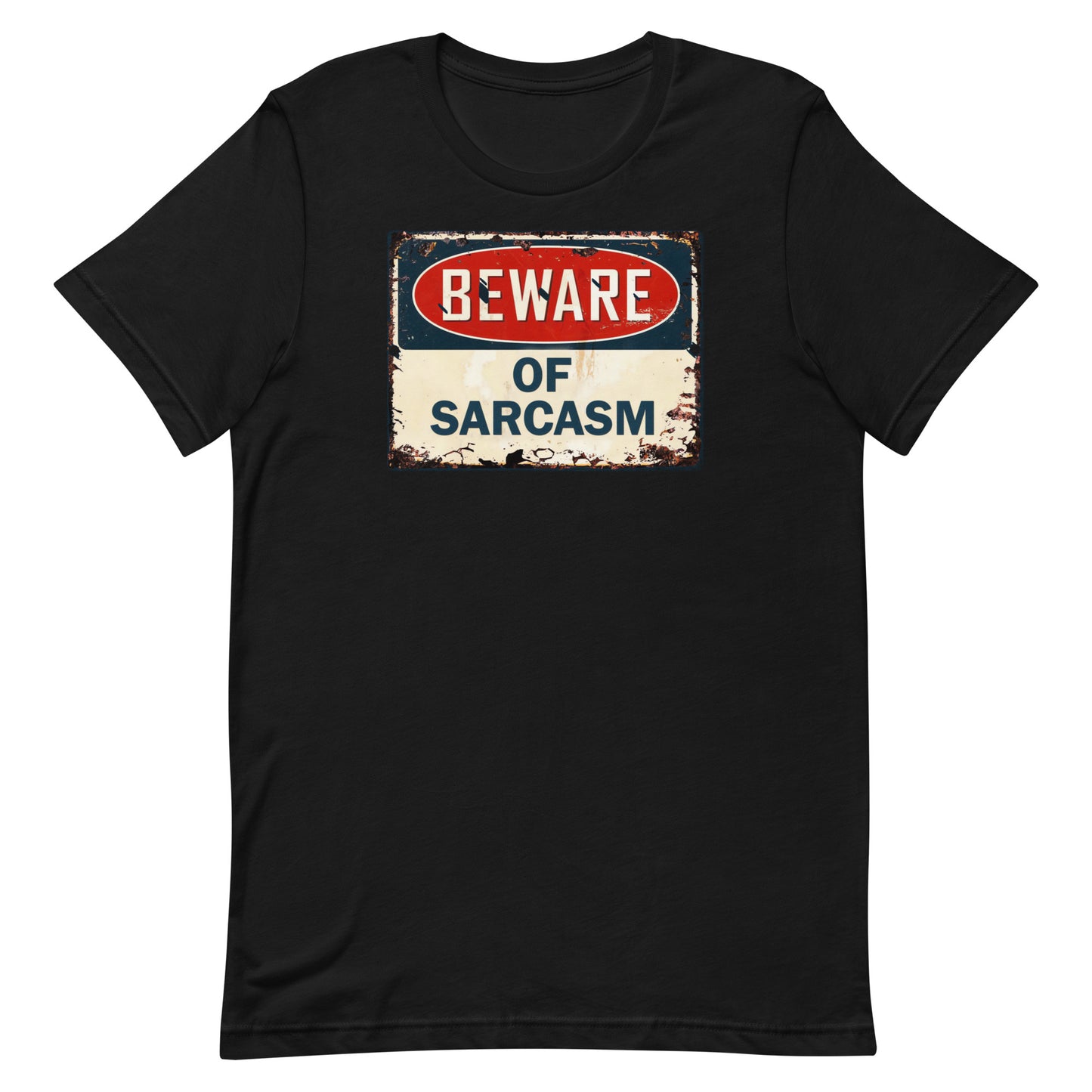 Beware of Sarcasm T-shirt