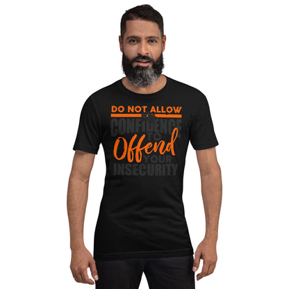 Confidence Insecurity T-shirt
