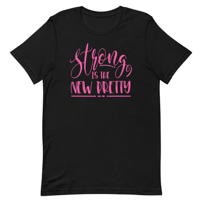 Strong is Pretty T-shirt