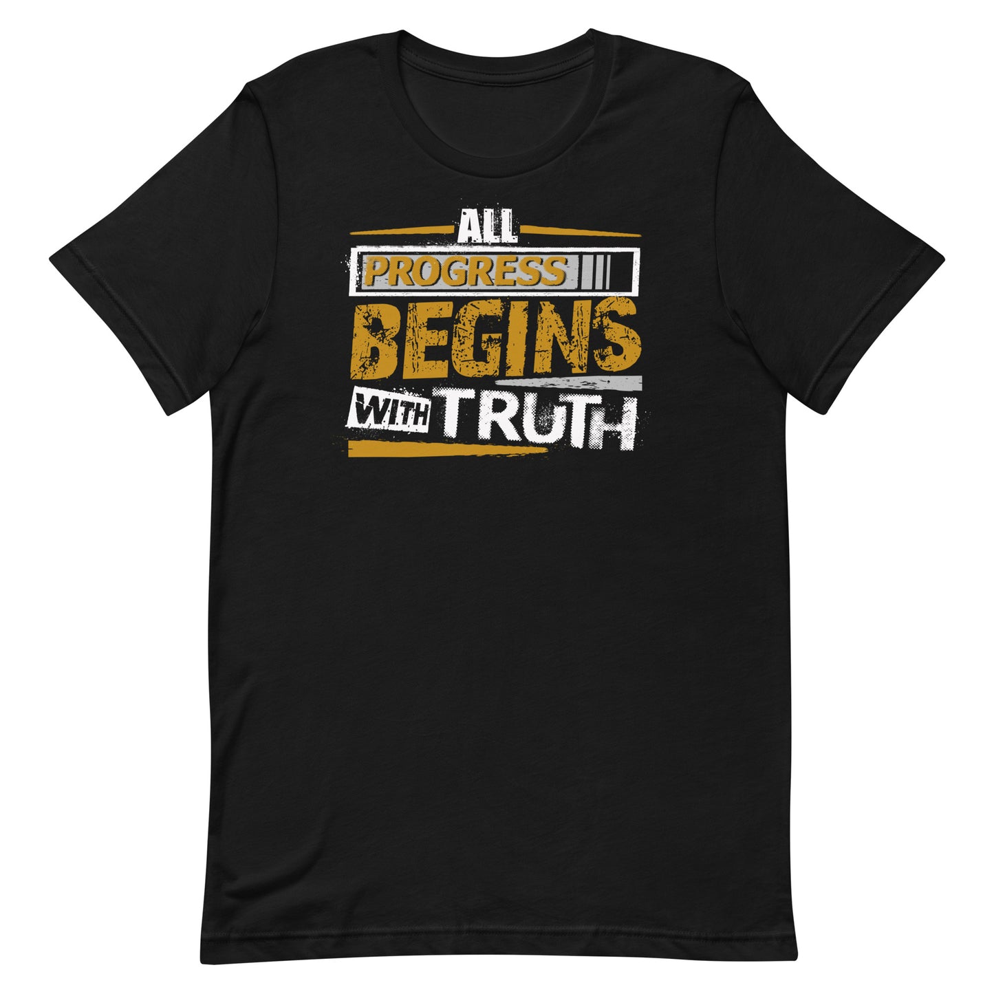 Progress Truth T-shirt