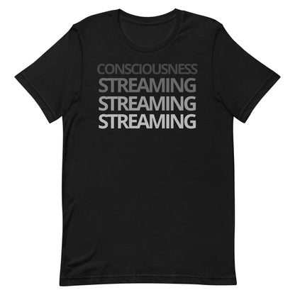 Consciousness Streaming T-shirt