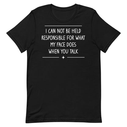 My Face Does T-shirt