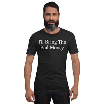 Bail Money T-shirt