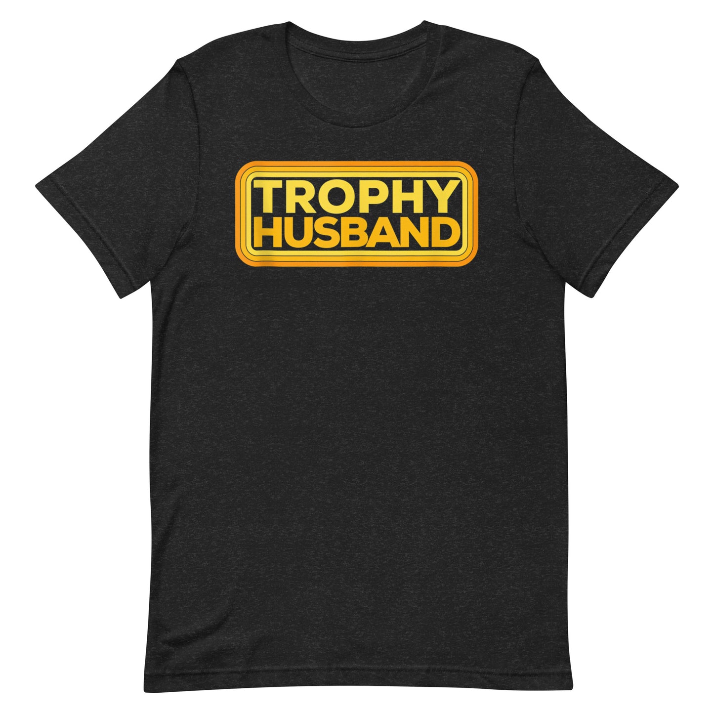 Trophy Husband T-shirt