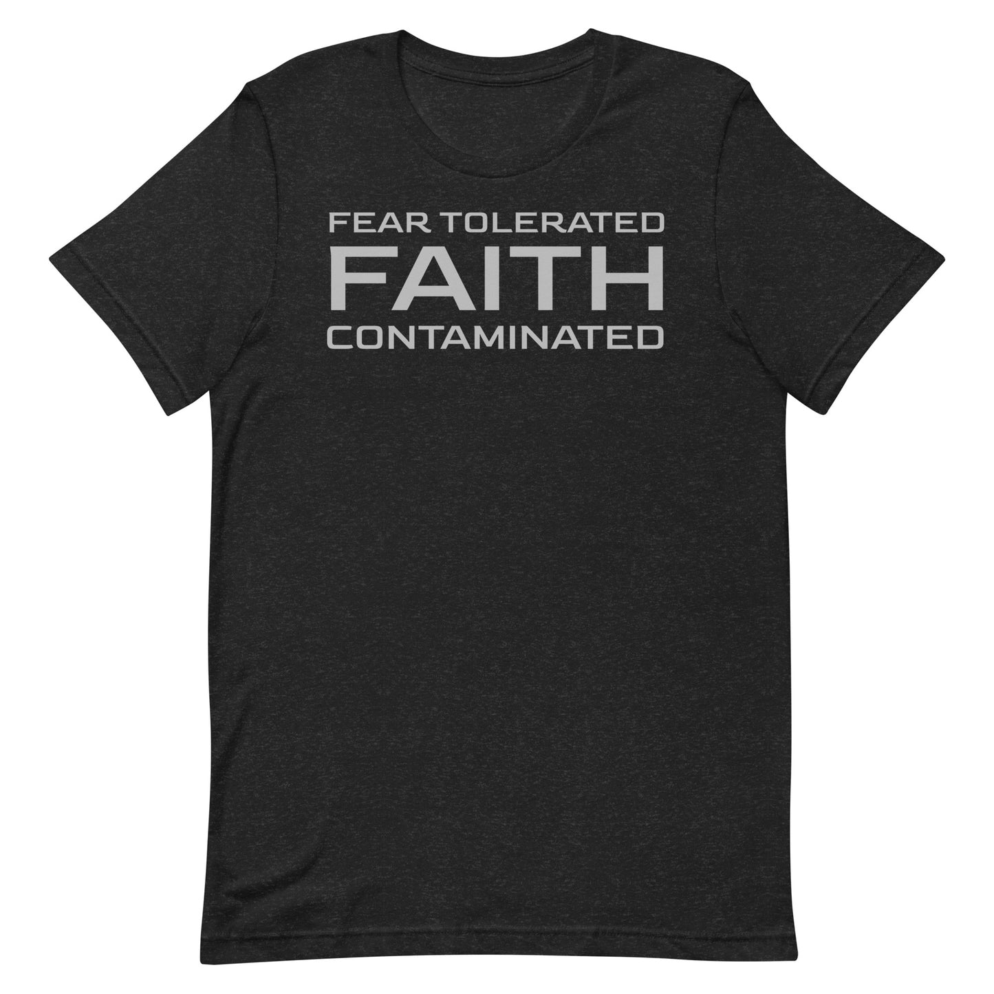Faith Contaminated T-shirt