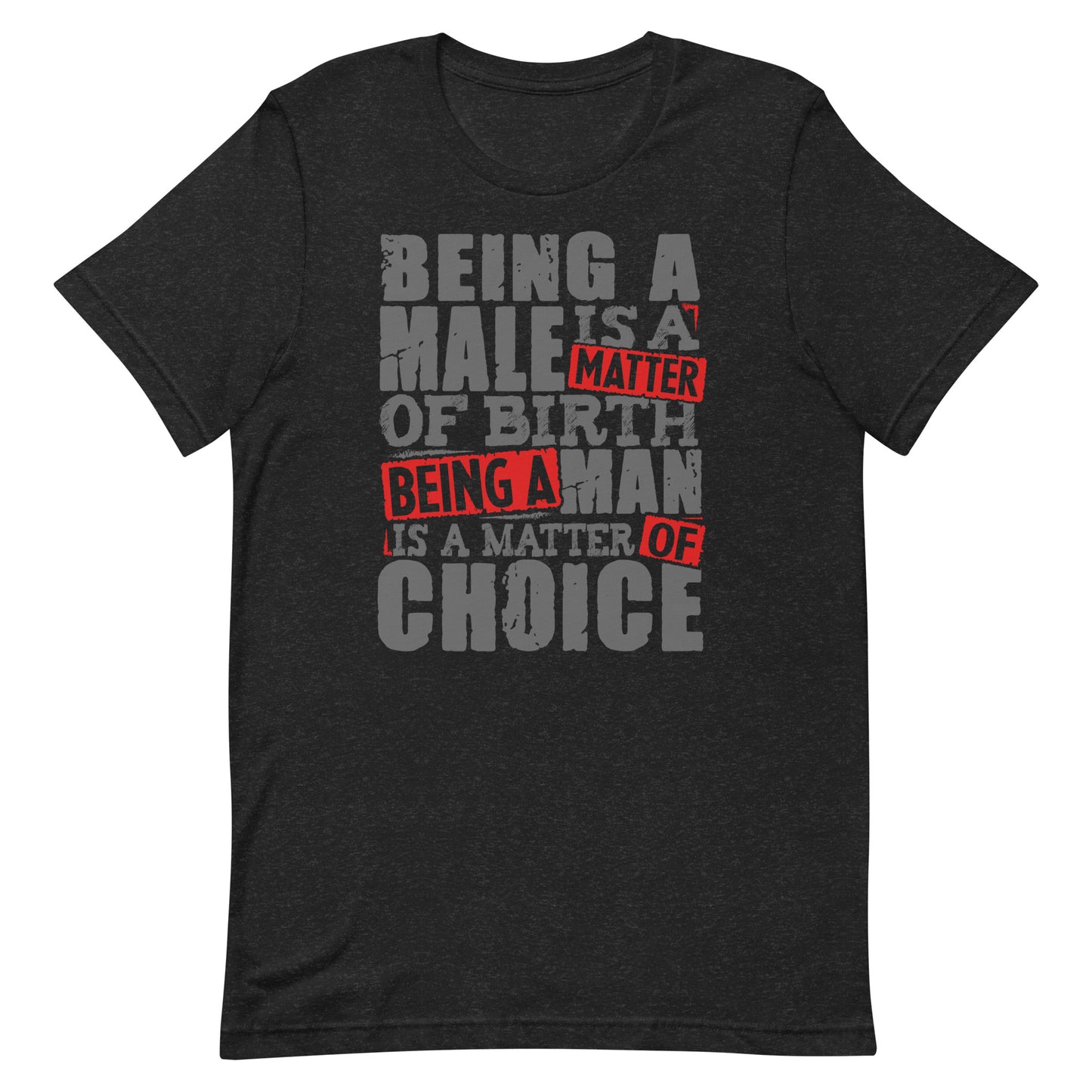 Be a Man T-shirt
