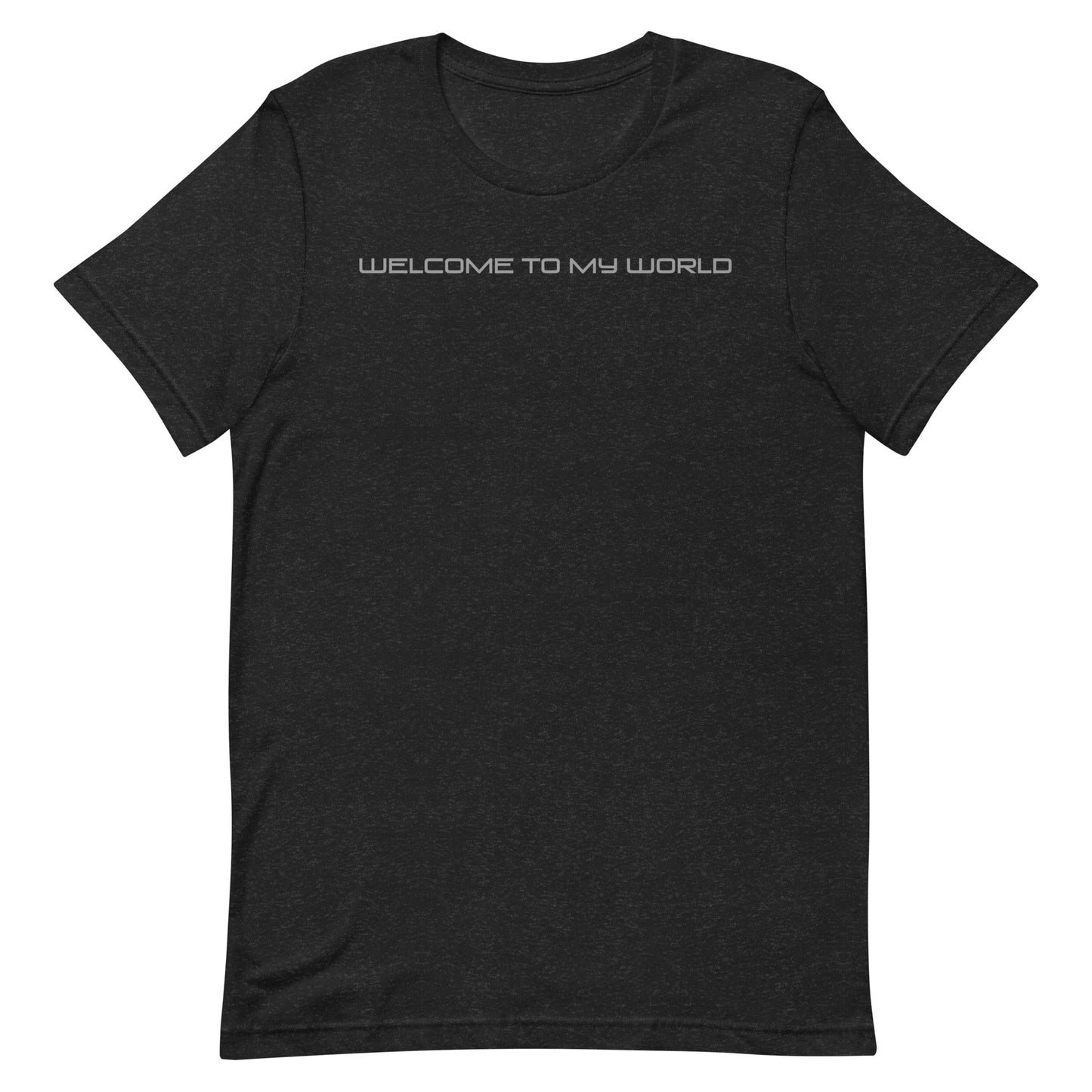 Welcome to my World T-shirt