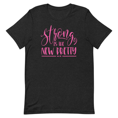 Strong is Pretty T-shirt