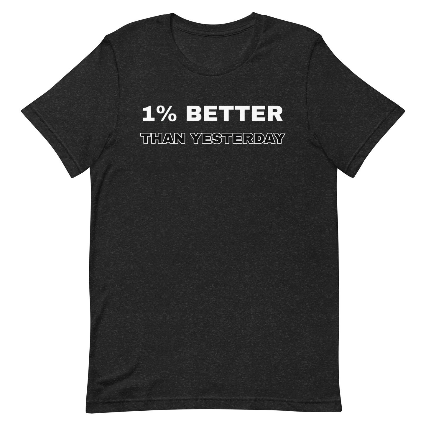 1% Better T-shirt
