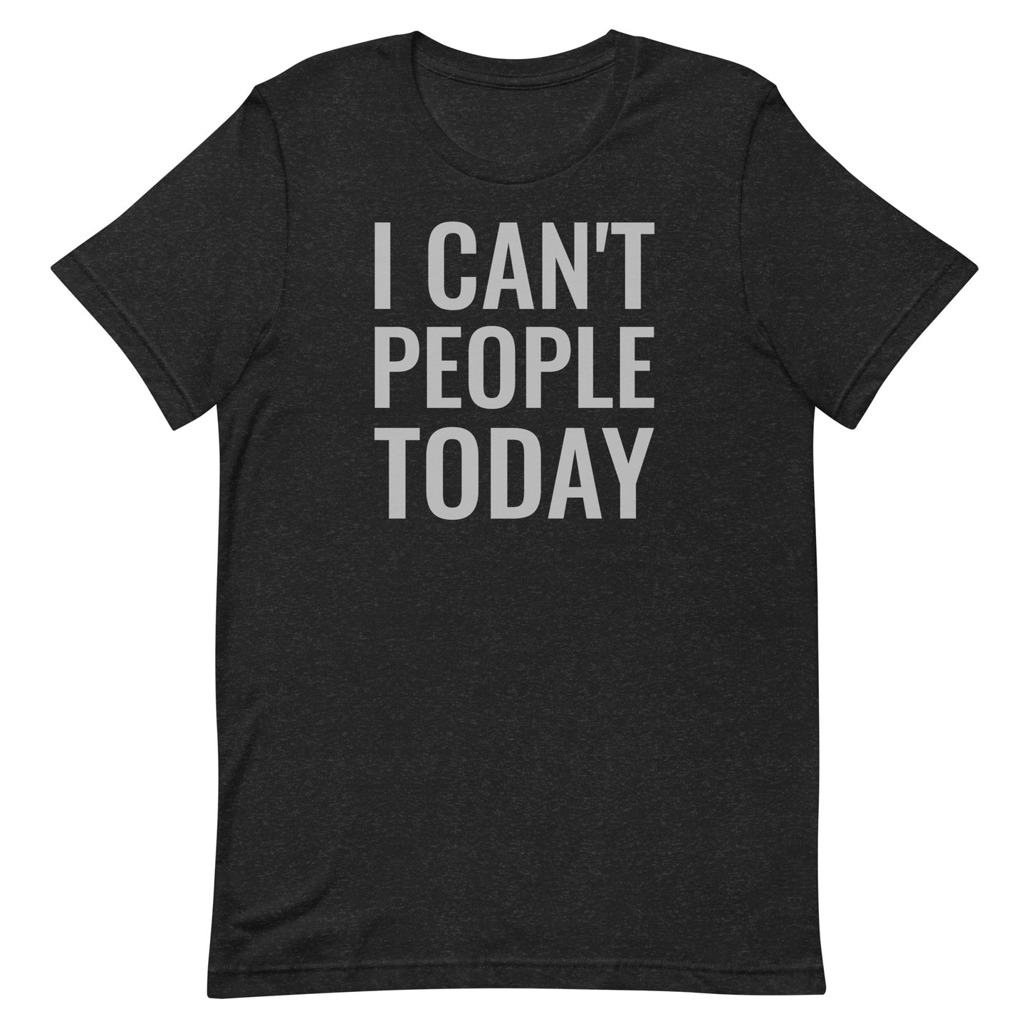 Can't People T-shirt