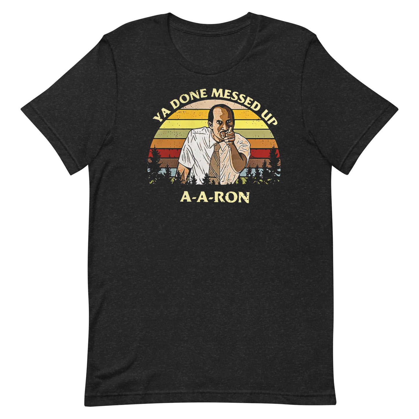 A-A-RON T-Shirt