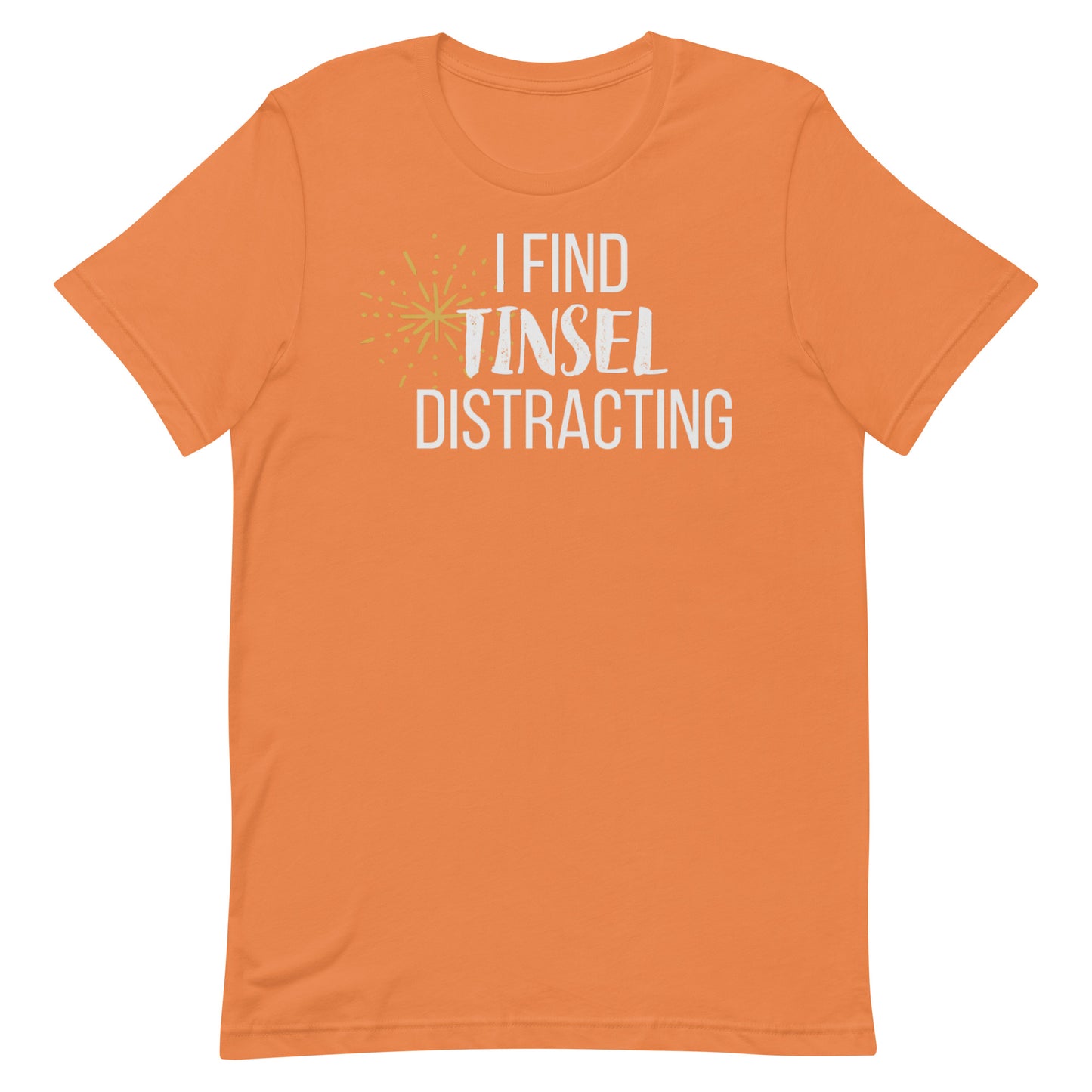 Tinsel Distracting T-shirt