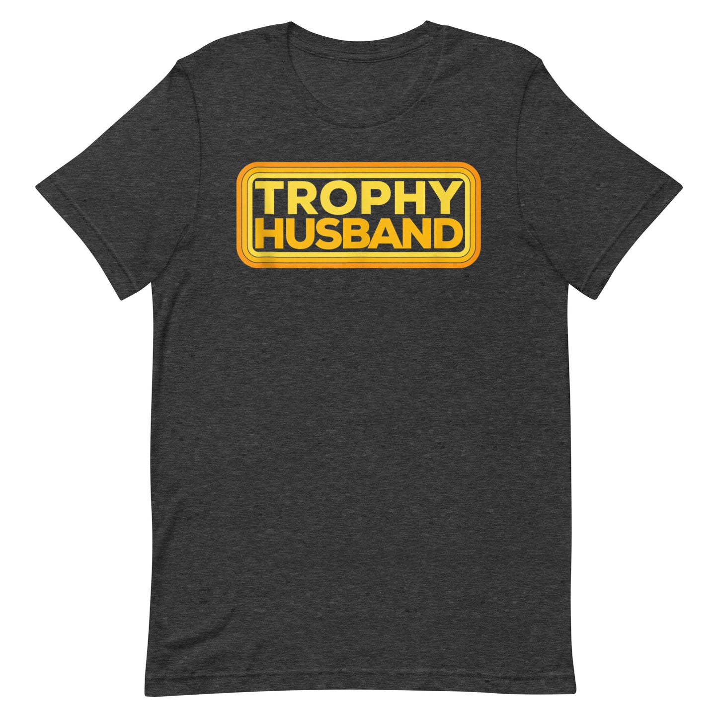 Trophy Husband T-shirt
