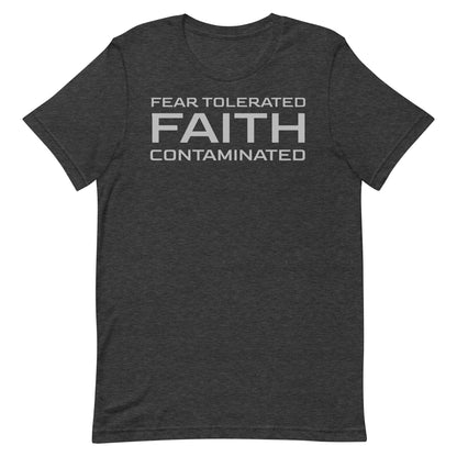 Faith Contaminated T-shirt
