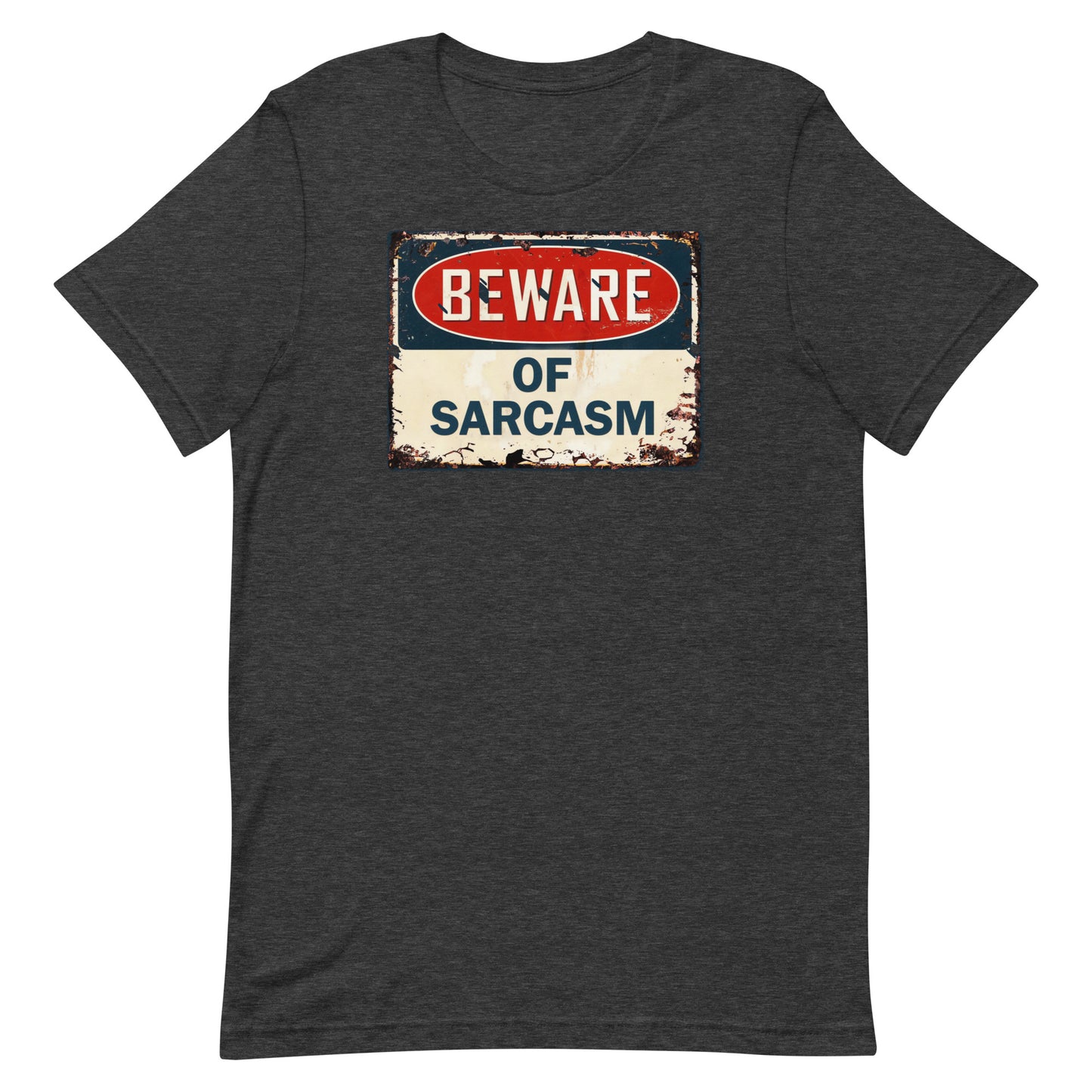 Beware of Sarcasm T-shirt