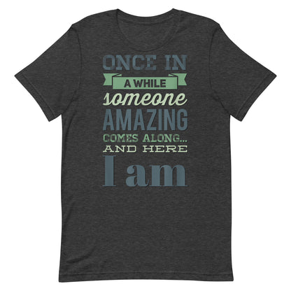 Someone Amazing T-shirt